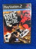 PS2# 187 Ride or die (E)